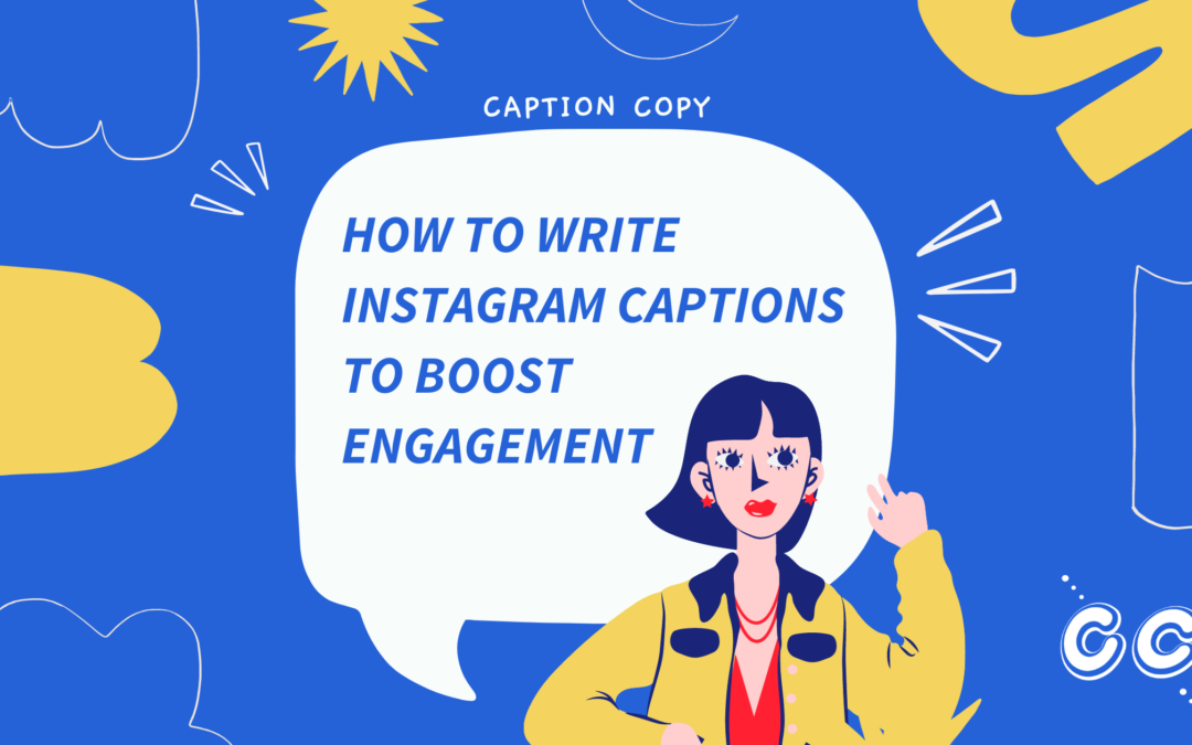 How to write Instagram captions to boost engagement