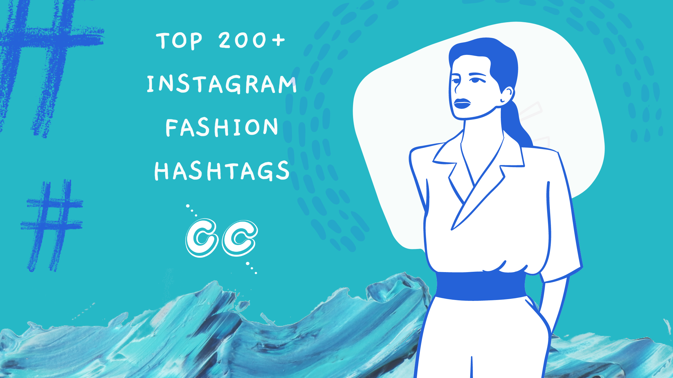 Top 200 Instagram Fashion Hashtags In 2021 | Social Media For Financial ...