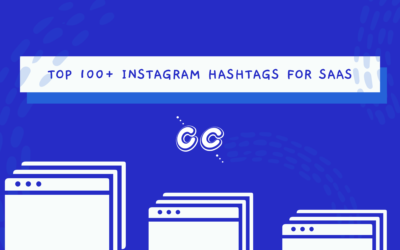 Top 100 Instagram Hashtags for SAAS Companies 2021