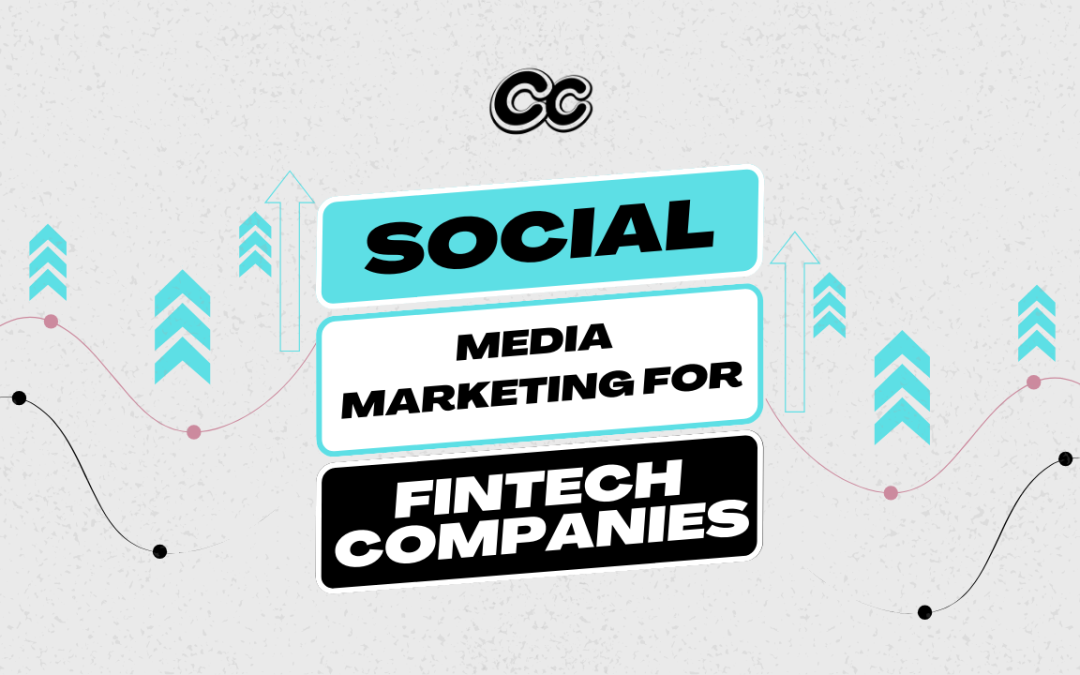 Social Media Marketing for FinTech Companies