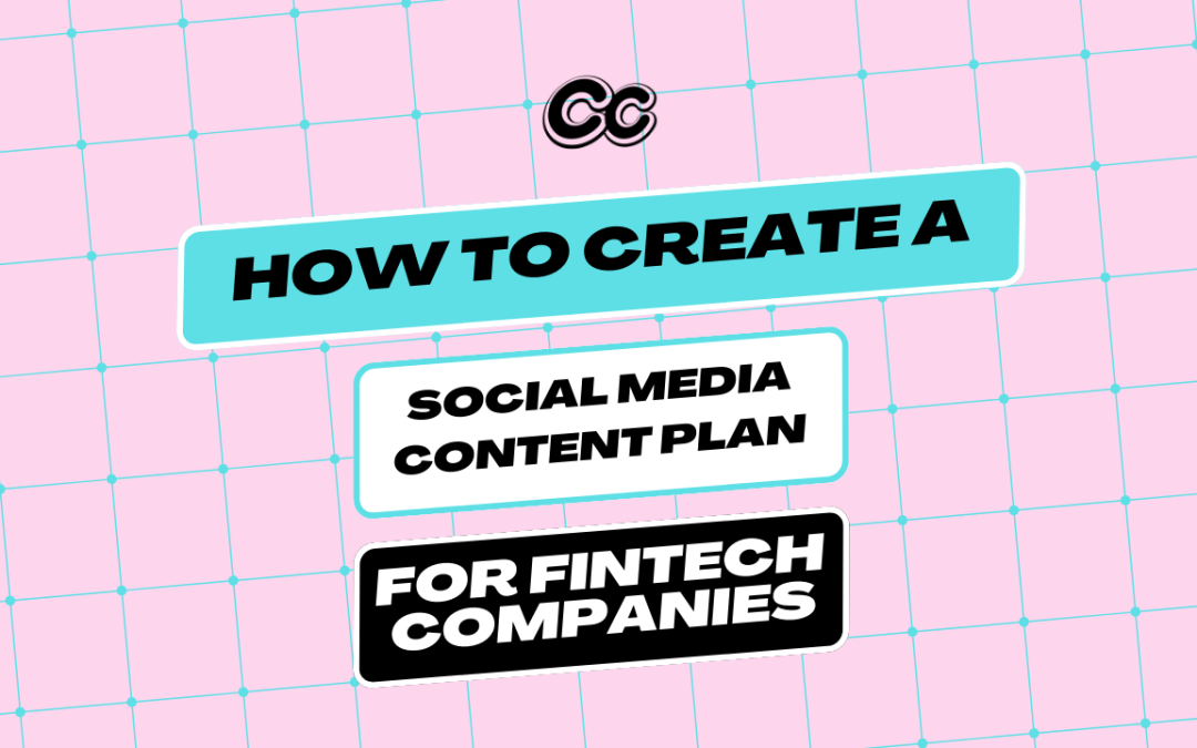 Social Media Content Plan for FinTech Companies